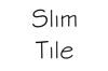 Slim Tile